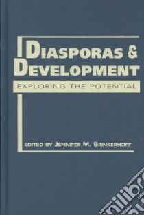 Diasporas and Development libro in lingua di Brinkerhoff Jennifer M. (EDT)