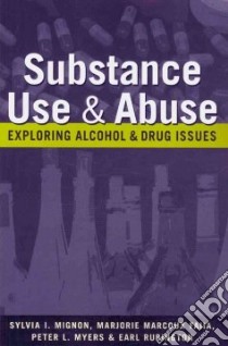 Substance Use and Abuse libro in lingua di Mignon Sylvia I., Faiia Marjorie Marcoux, Myers Peter L., Rubington Earl