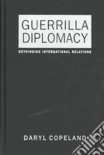 Guerrilla Diplomacy libro in lingua di Copeland Daryl