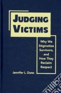 Judging Victims libro in lingua di Dunn Jennifer L.