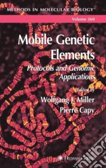 Mobile Genetic Elements libro in lingua di Miller Wolfgang J. (EDT), Capy Pierre (EDT)