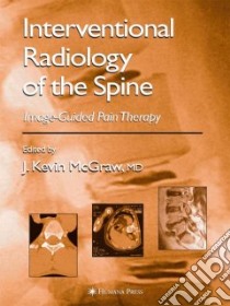 Interventional Radiology of the Spine libro in lingua di McGraw J. Kevin (EDT)