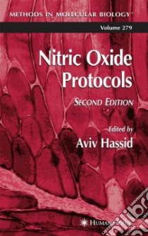 Nitric Oxide Protocols libro in lingua di Hassid Aviv (EDT)
