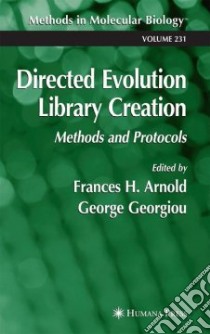 Directed Evolution Library Creation libro in lingua di Arnold Frances Hamilton (EDT), Georgiou George (EDT)