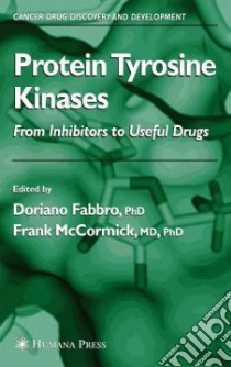 Protein Tyrosine Kinases libro in lingua di Fabbro Doriano Ph.D. (EDT), McCormick Frank (EDT)