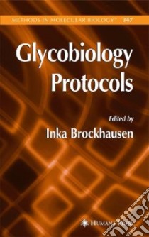 Glycobiology Protocols libro in lingua di Brockhausen Inka (EDT)