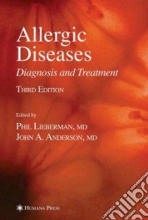 Allergic Disease libro in lingua di Lieberman Phil L. (EDT), Anderson John A. (EDT)