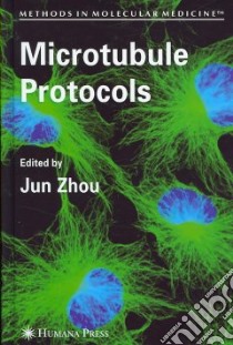 Microtubule Protocols libro in lingua di Zhou Jun (EDT)