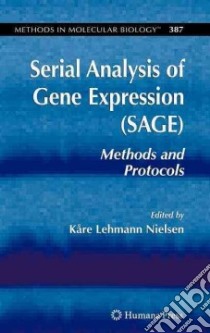 Serial Analysis of Gene Expression (SAGE) libro in lingua di Nielsen Kare Lahmann (EDT)