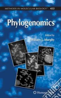 Phylogenomics libro in lingua di Murphy William J. Ph.D. (EDT)