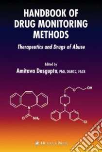 Handbook of Drug Monitoring Methods libro in lingua di Dasgupta Amitava (EDT)