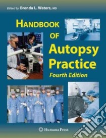 Handbook of Autopsy Practice libro in lingua di Waters Brenda L. M.D. (EDT)