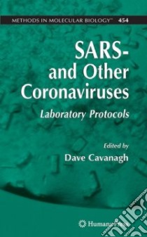SARS and Other Coronaviruses libro in lingua di Cavanagh Dave (EDT)