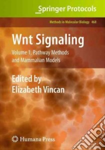 Wnt Signaling libro in lingua di Vincan Elizabeth Ph.D. (EDT)