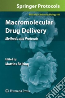 Macromolecular Drug Delivery libro in lingua di Belting Mattias (EDT)