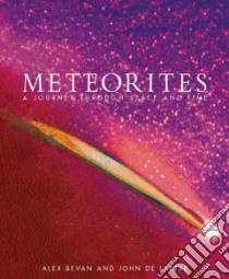 Meteorites libro in lingua di Bevan Alex, De Laeter John, Laeter J. R. De