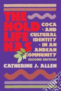 The Hold Life Has libro in lingua di Allen Catherine J.