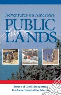 Adventures on America's Public Lands libro in lingua di Tisdale Mary E., Booth Bibi