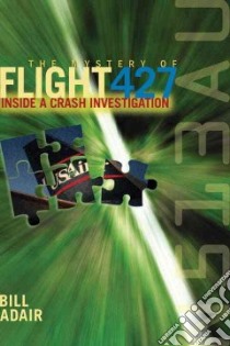 The Mystery of Flight 427 libro in lingua di Adair Bill