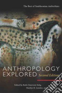 Anthropology Explored libro in lingua di Selig Ruth Osterweis (EDT), London Marilyn R. (EDT), Kaupp P. Ann (EDT), Humphrey Robert L. (ILT), McCurdy David W. (FRW)