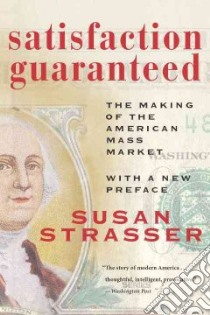 Satisfaction Guaranteed libro in lingua di Strasser Susan