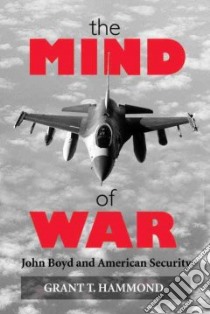The Mind of War libro in lingua di Hammond Grant Tedrick