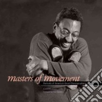 Masters of Movement libro in lingua di Eichenbaum Rose, Barnes Clive (FRW)