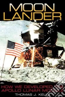Moon Lander libro in lingua di Kelly Thomas J.