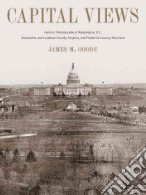 Capital Views libro in lingua di Goode James M.