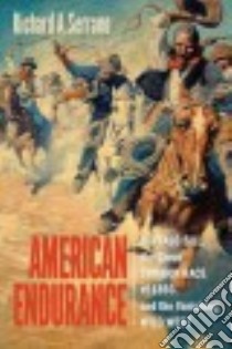 American Endurance libro in lingua di Serrano Richard A.