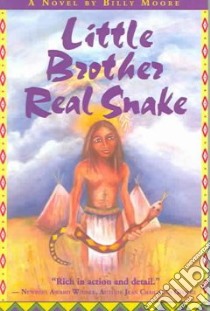 Little Brother Real Snake libro in lingua di Moore Billy