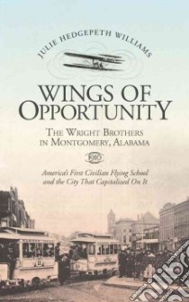 Wings of Opportunity libro in lingua di Williams Julie Hedgepeth