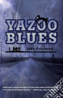 The Yazoo Blues libro in lingua di Pritchard John