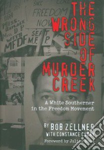 The Wrong Side of Murder Creek libro in lingua di Zellner Bob, Curry Constance, Bond Julian (FRW)