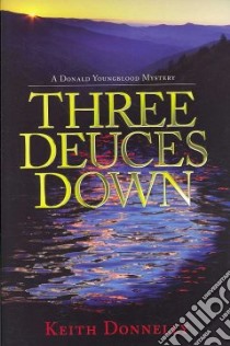 Three Deuces Down libro in lingua di Donnelly Keith