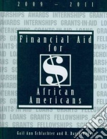 Financial Aid for African Americans, 2009-2011 libro in lingua di Schlachter Gail Ann, Weber R. David