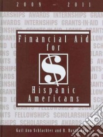 Financial Aid for Hispanic Americans, 2009-2011 libro in lingua di Schlachter Gail Ann, Weber R. David