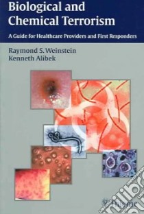 Biological and Chemical Terrorism libro in lingua di Weinstein Raymond S. (EDT), Alibek Ken (EDT)