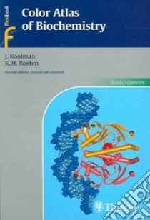 Color Atlas Of Biochemistry libro in lingua di Koolman Jan, Röhm K.