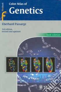 Color Atlas Of Genetics libro in lingua di Passarge Eberhard