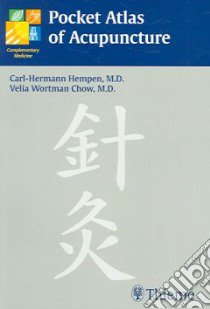 Pocket Atlas of Acupuncture libro in lingua di Hempen Carl-hermann M.D., Chow Velia Wortman M.D.