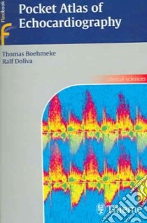 Pocket Atlas of Echocardiography libro in lingua di Boehmeke Thomas, Doliva Ralph