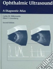 Ophthalmic Ultrasound libro in lingua di DiBernardo Cathy W., Greenberg Ellen