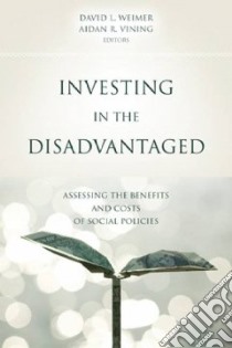 Investing in the Disadvantaged libro in lingua di Weimer David Leo (EDT), Vining Aidan R. (EDT)