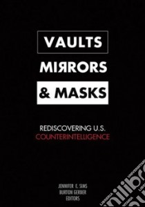 Vaults, Mirrors, and Masks libro in lingua di Sims Jennifer E. (EDT), Gerber Burton (EDT)