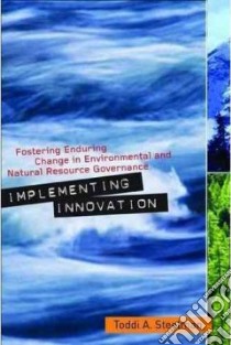 Implementing Innovation libro in lingua di Steelman Toddi A.