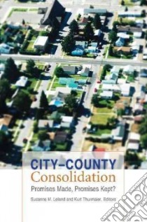 City-county Consolidation libro in lingua di Leland Suzanne M. (EDT), Thurmaier Kurt M. (EDT)