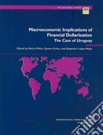 Macroeconomic Implications of Financial Dollarization libro in lingua di Pinon Marco (EDT), Gelos Gaston (EDT), Lopez-mejia Alejandro (EDT)