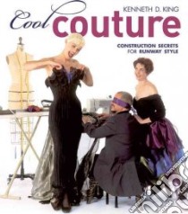 Cool Couture libro in lingua di King Kenneth D.