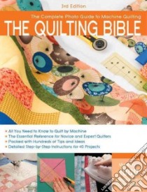 The Quilting Bible libro in lingua di Creative Publishing International (COR)